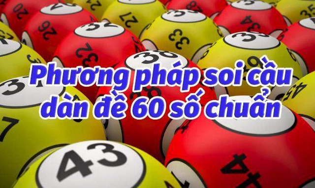 Chơi 60 số dàn đề chuẩn không