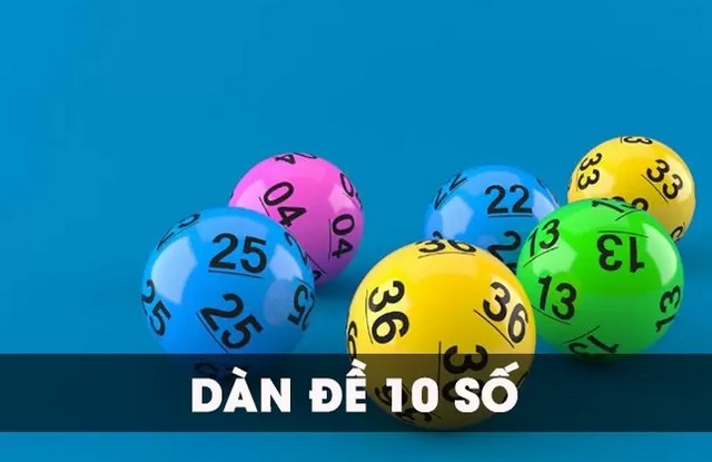 Chơi dàn đề 10 số hấp dẫn