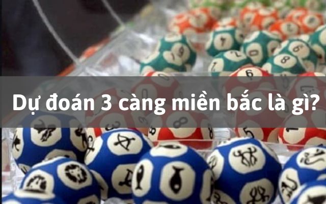 3 càng miền bắc khi chơi xsmb